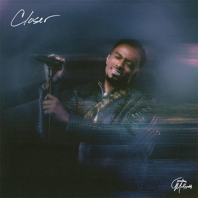 Jonathan McReynolds New Album, 'Closer,' Available Now