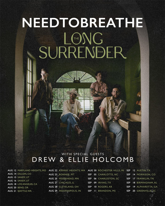 NEEDTOBREATHE Announce The Long Surrender Tour with Drew and Ellie Holcomb