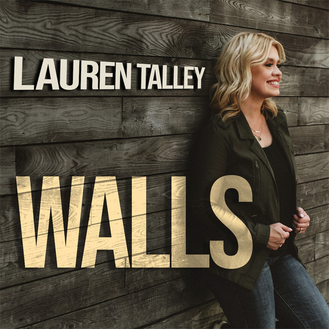 Lauren Talley's 'Walls' Tells of God's Power to Transform a Believer's Life