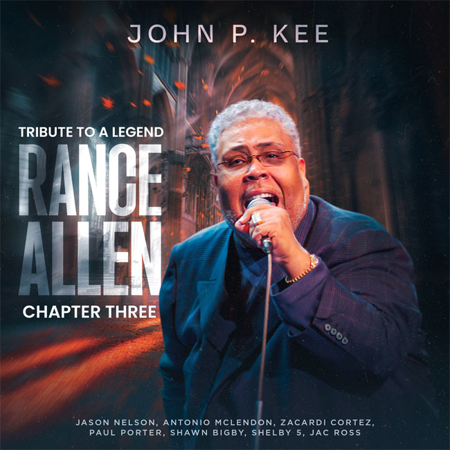 John P. Kee Releases Third Chapter of Rance Allen Tribute