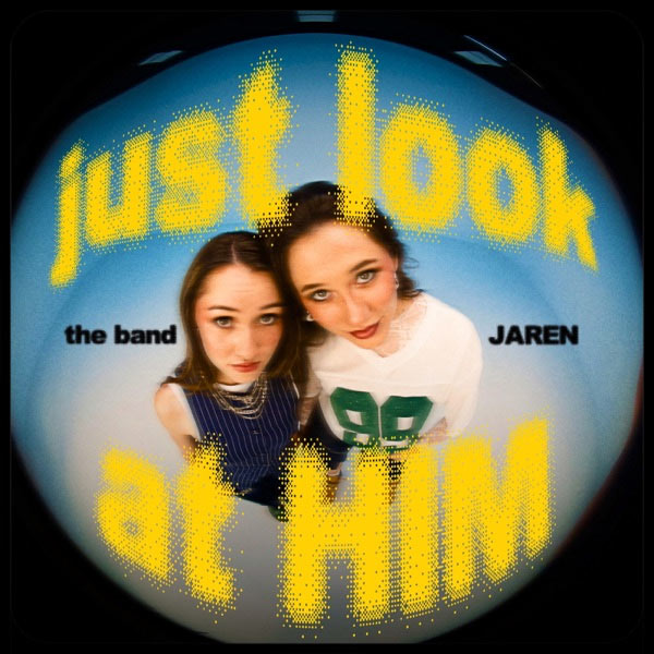 The Band JAREN Releases New Song, 'just look at HIM'