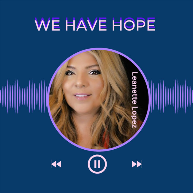 Leanette Lopez Releases 'We Have Hope' to Christian Radio