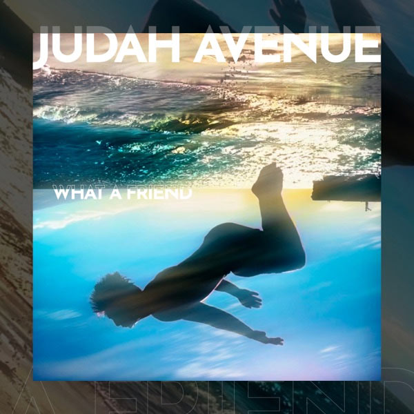 Judah Avenue Makes His Debut with 'What A Friend'