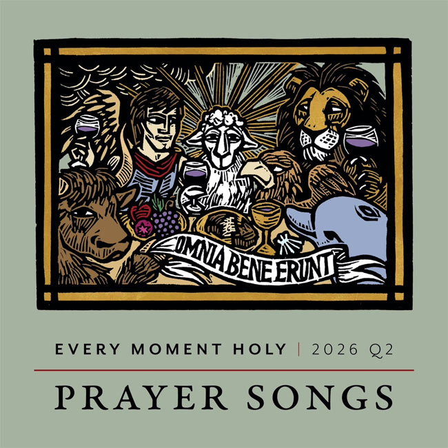 Every Moment Holy: Prayer Songs To Release New Album, '2026 Q2,' May 29