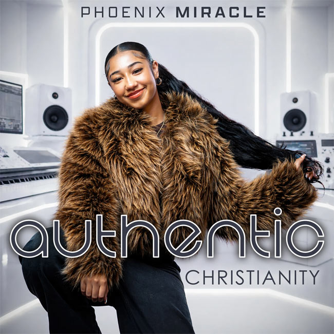 Phoenix Miracle Releases New Album, 'Authentic Christianity'