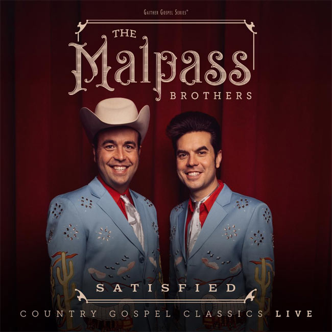 The Malpass Brothers Bring Classic Country Sound to New Live Album and DVD 'Satisfied: Country Gospel Classics'