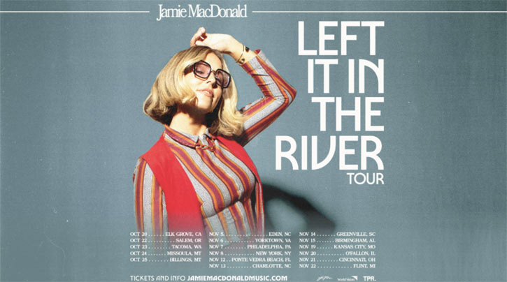 Jamie MacDonald Announces Fall Headlining ?'Left It In The River Tour'