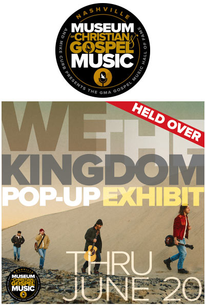 Special We The Kingdom Pop-Up Exhibit at The Museum of Christian & Gospel Music