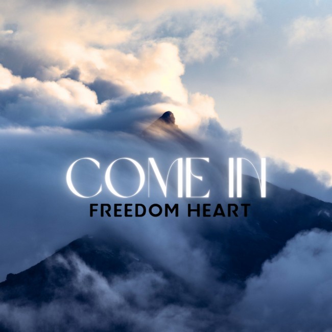 Freedom Heart Releases 'Come In' to Christian Radio