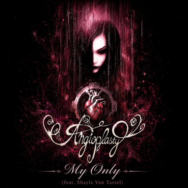 Angioplasty releases 'My Only (feat Shayla Van Tassel) ' a Symphonic Metal Masterpiece Crying for Salvation