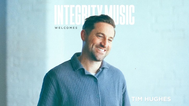 Tim Hughes Begins a New Creative Chapter with Integrity Music