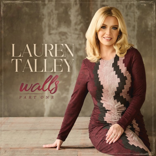 Lauren Talley Points Listeners to God on New EP 'Walls (Part One)'