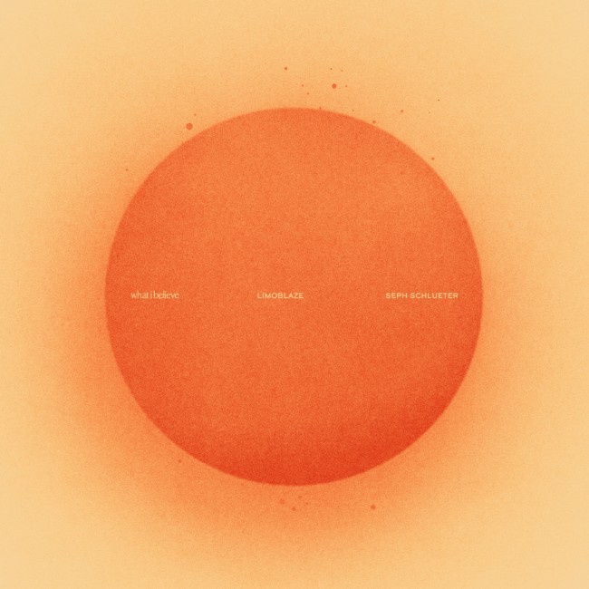 Limoblaze and Seph Schlueter Team Up for New Single 'What I Believe'