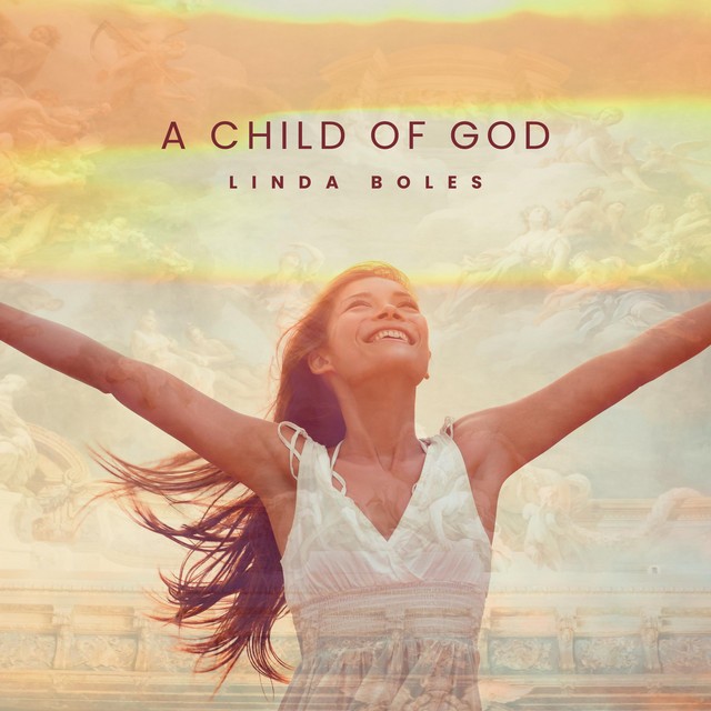 Linda Boles Releases 'A Child of God' to Christian Radio