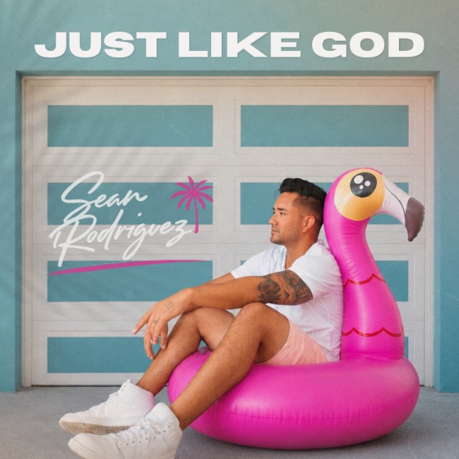 Sean Rodriguez Follows a Rock Radio Breakthrough by Widening the Musical Picture on 'Just Like God' EP