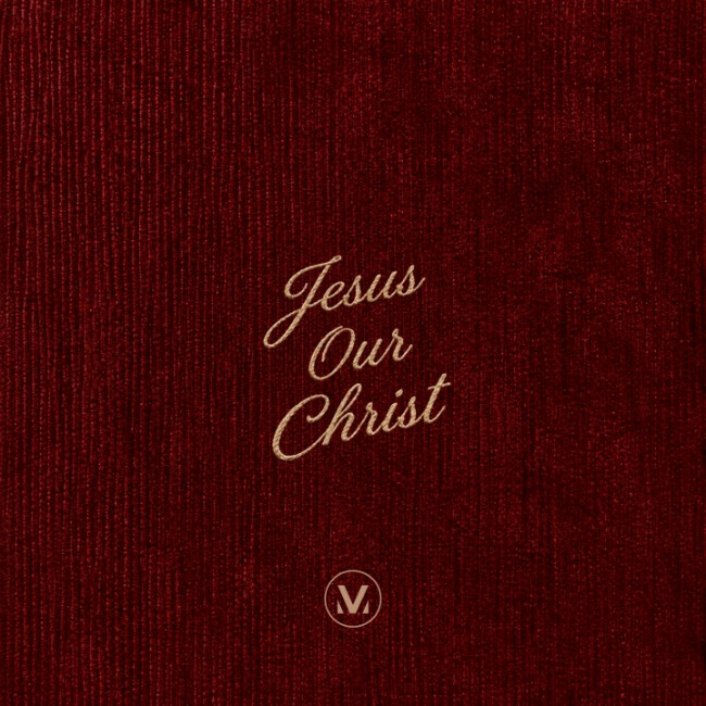 Vineyard Worship To Release 'Jesus Our Christ' Friday, Nov. 6